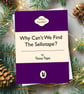 Funny Christmas Card - Why Can't We Find the Sellotape - Penguin Style A5 Card - Image 10