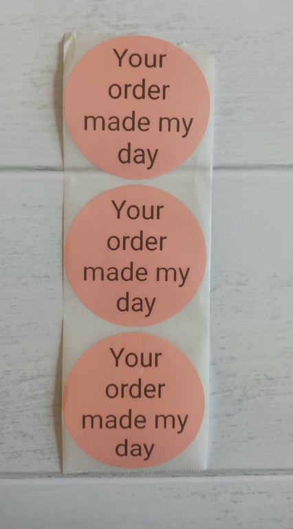 50 'Your Order Made My Day' Thermal Printed Stickers (PP)