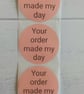 50 'Your Order Made My Day' Thermal Printed Stickers (PP)