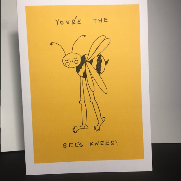 You're the bees knees greetings card