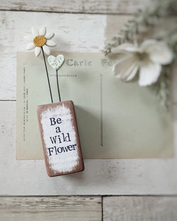 Clay Daisy Flower in a Printed Wood Block 'Be a Wild flower'