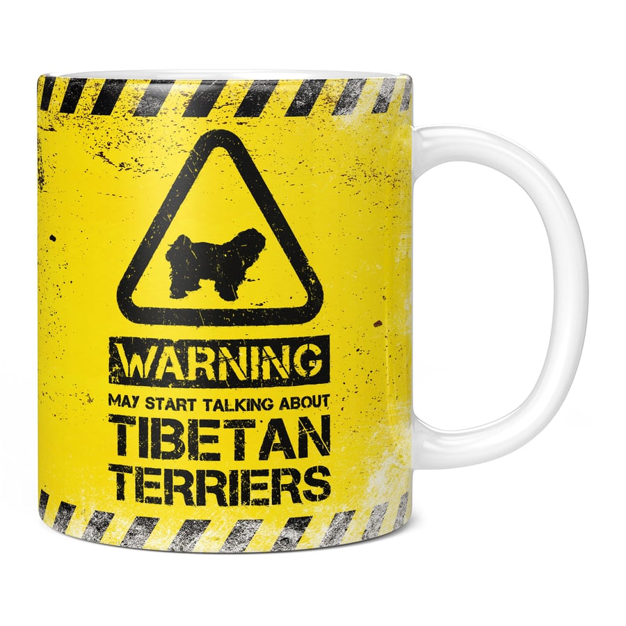 Warning May Start Talking About Tibetan Terriers 11oz Coffee Mug Cup - Perfect B