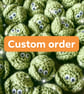 Custom Order  - Image 1