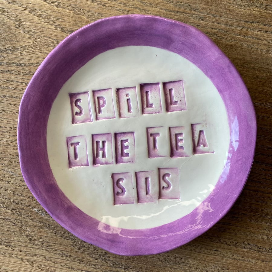 Spill the tea sis decorative small plate