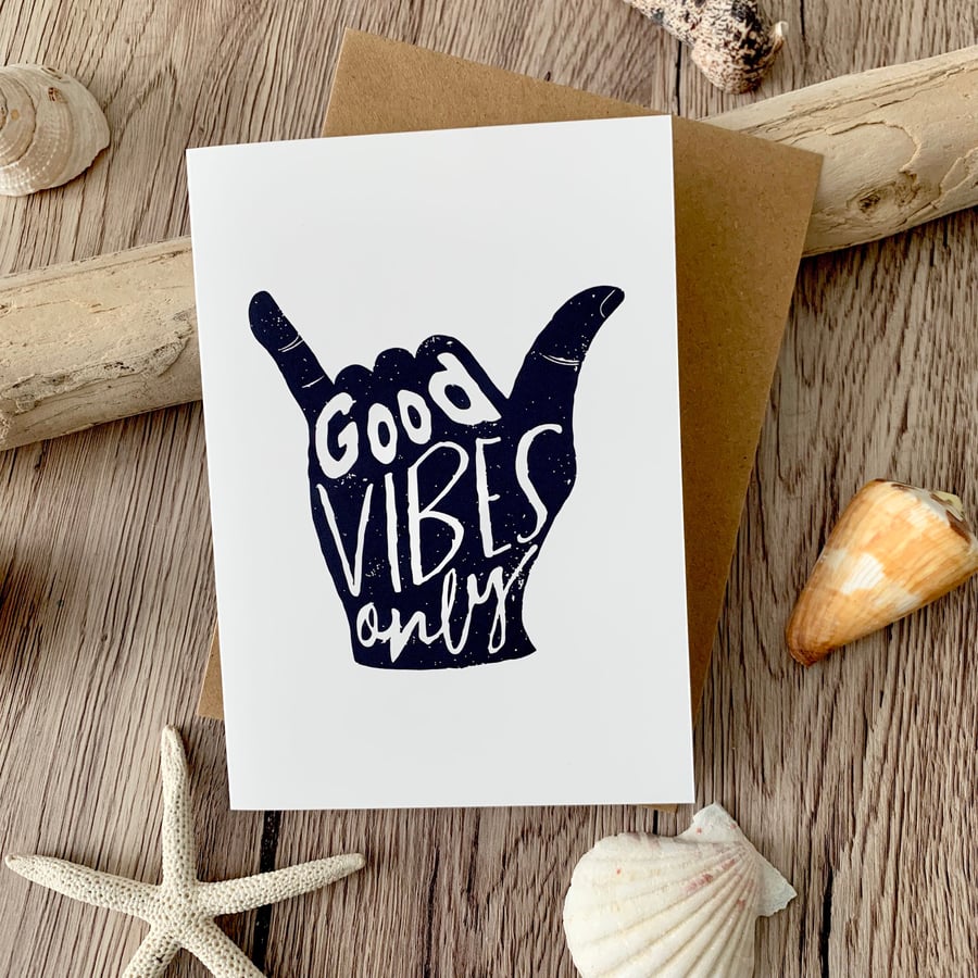 Good Vibes Only Shaka Greeting Card