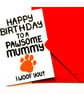Happy Birthday To The Most Pawsome Mummy Card, Birthday Card From The Dog - Image 6