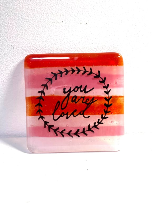Fused Glass You are Loved Coasters, Mothers Day