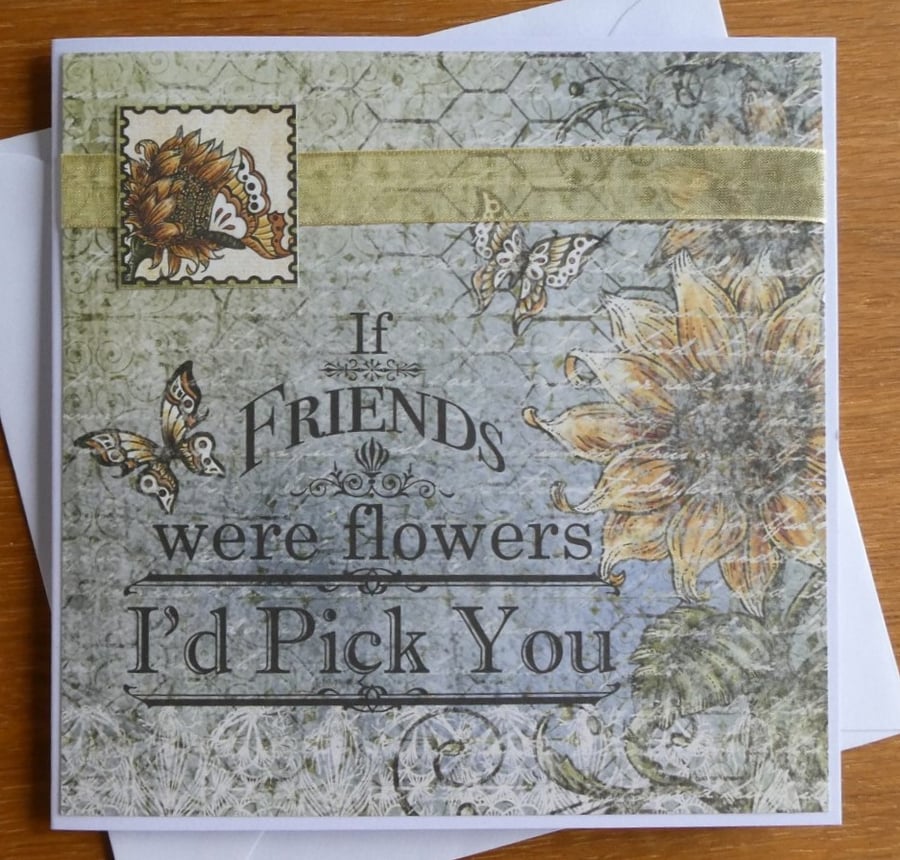 Sunflower If Friends Were Flowers Card