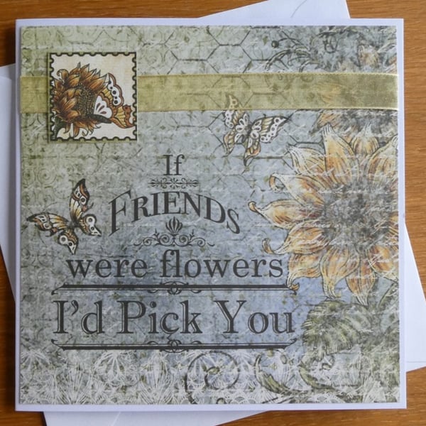 Sunflower If Friends Were Flowers Card