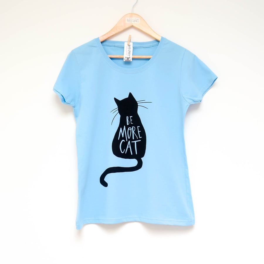 Blue Be more cat T shirt