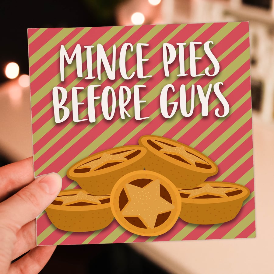 Funny Christmas, holidays card: Mince pies before guys