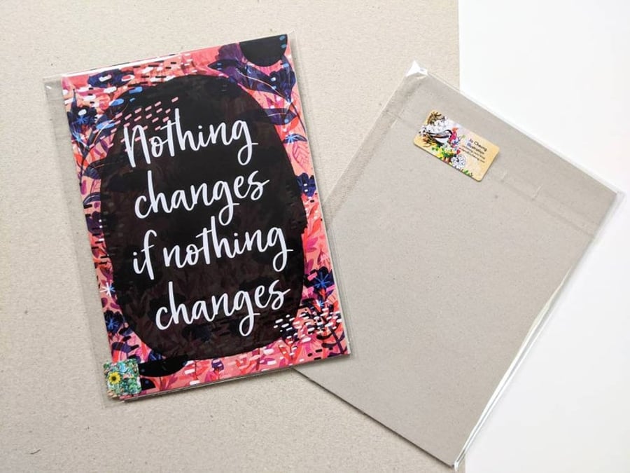 Nothing Changes if Nothing Changes A5 Postcard Quote - Words - Mindfulness 