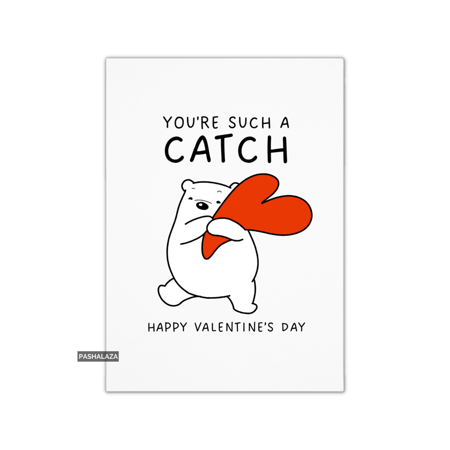 Funny Valentine's Day Card - Unique Unusual Greeting Card - Catch