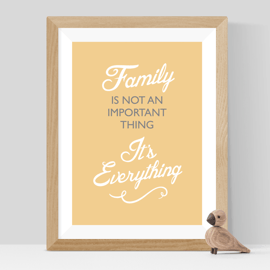 Family is Everything Print