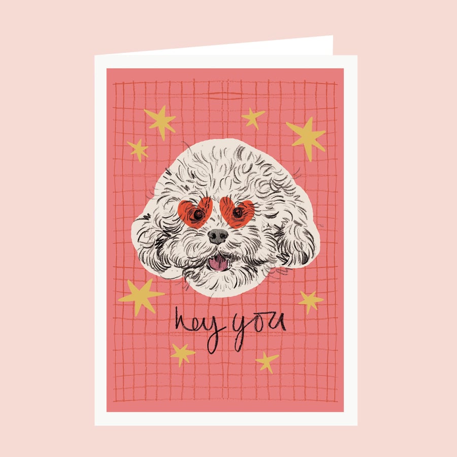 Hey You Dog Card - Dog Birthday Card - Anniversary Card 