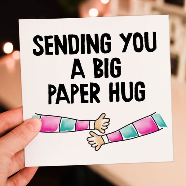 Thinking of you card: Sending you a big paper hug