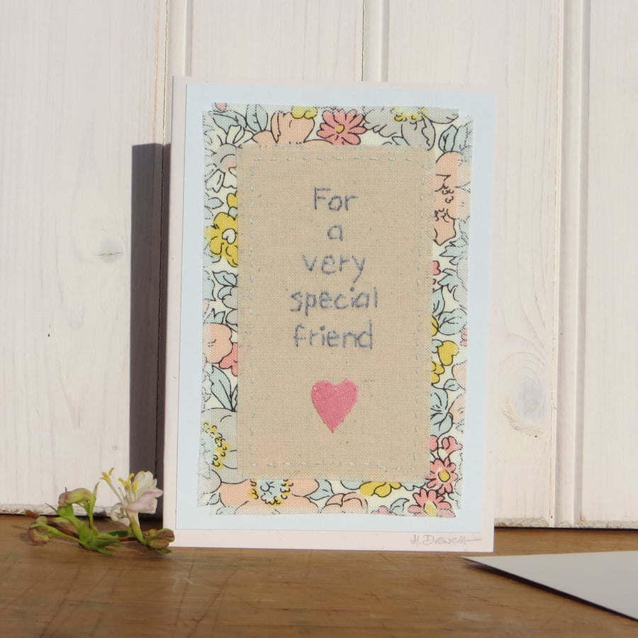 Special Friend card, carefully hand-stitched, very pretty, a card to keep!