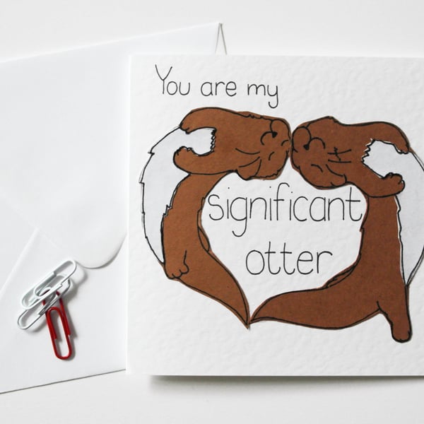 Significant Otter Valentines Day Card, Otter Love Card, Anniversary Card