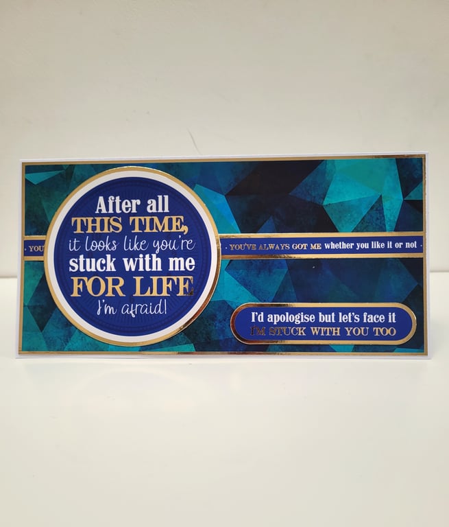 Funny Anniversary Card - "...You're Stuck With me" - Humorous Love Card