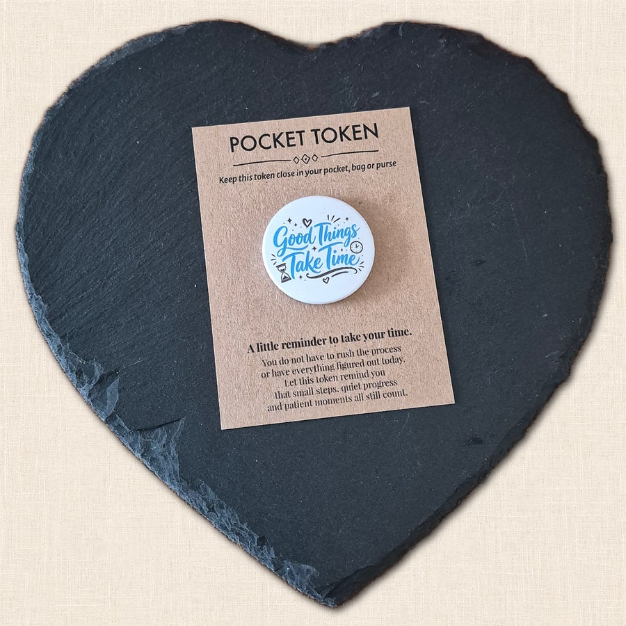 Good Things Take Time Pocket Token - Little Reminder to Take Your Time