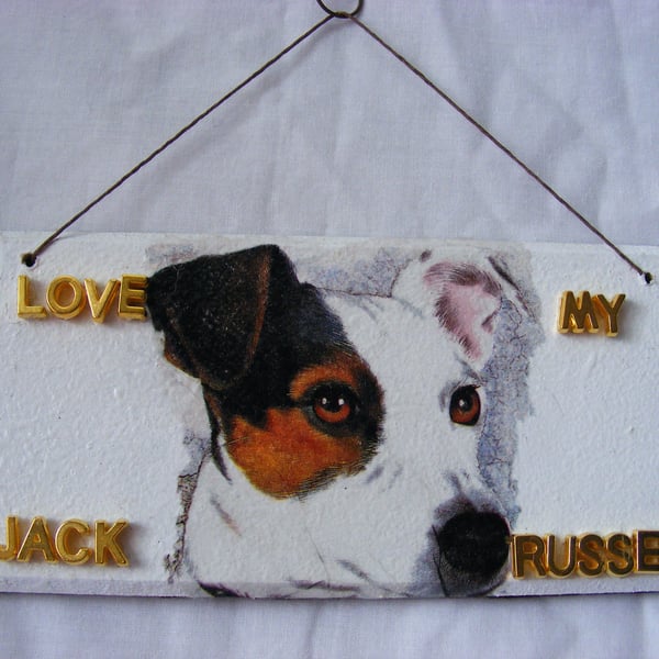 Decoupaged I love my Jack Russell wall decoration.