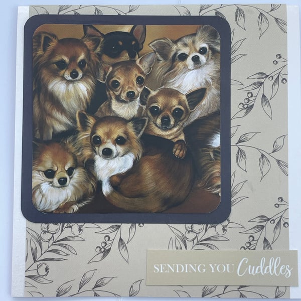 Sending you cuddles Chihauhau puppies greetings card