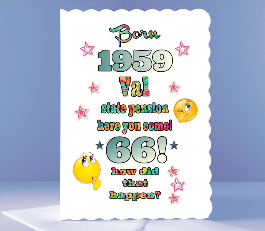State Pension Here You Come - Personalised 66th Birthday Card 