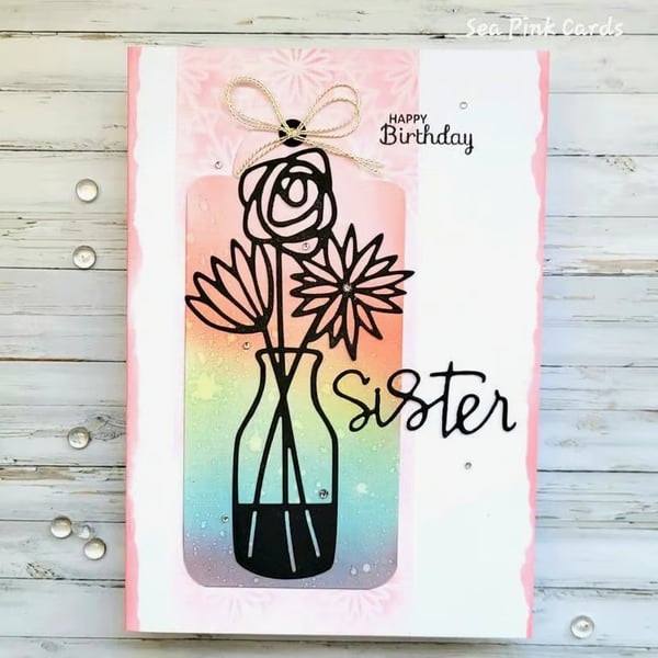Sister birthday card, vase, flowers, blank inside, dimensional textured 