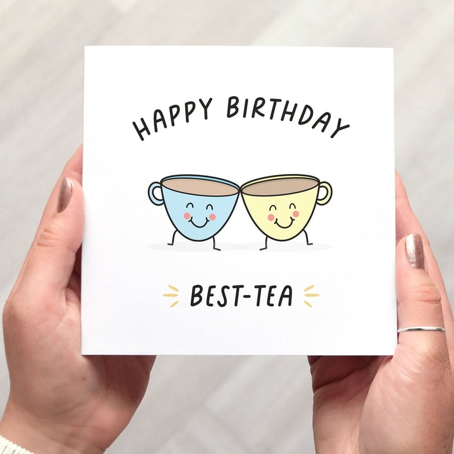 Best Friend Birthday Card, Funny pun card, Happy Birthday Best-Tea card