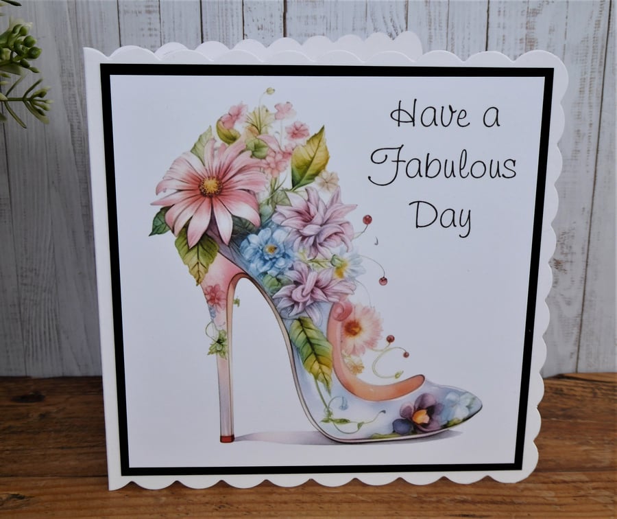 C4767     Have a Fabulous Day Card