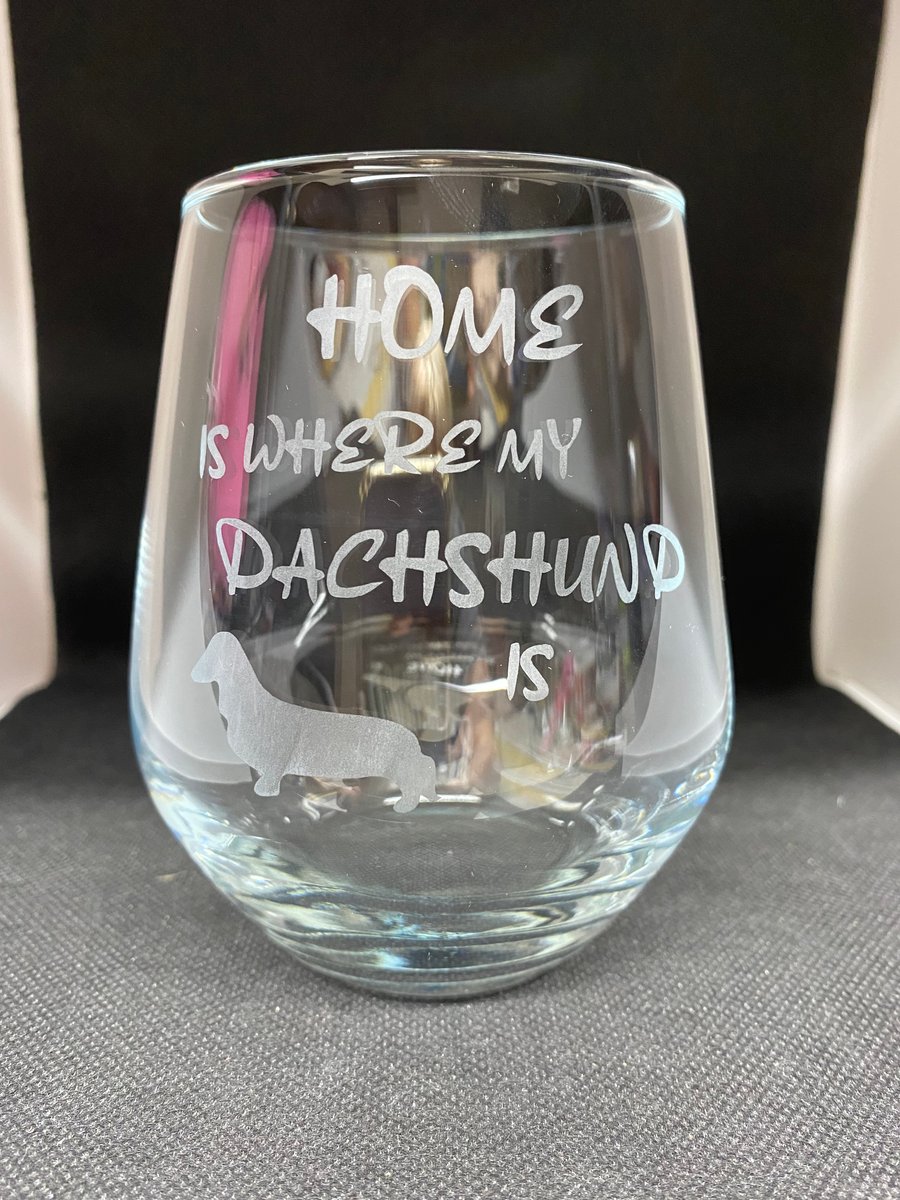 Hand Etched Wine Glass,  Home is where my Dachshund is 