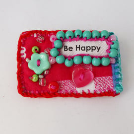 Brooch pin - Be Happy