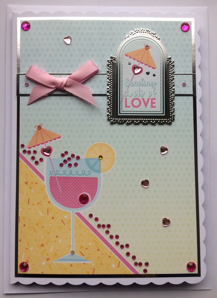 Birthday Card Sending Lots of Love Cocktail Any Occasion 3D Luxury Handmade