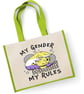 My Gender My Rules Large Shopper Canvas Bag Rude LGBT Non Binary Eco Friendly  - Image 5