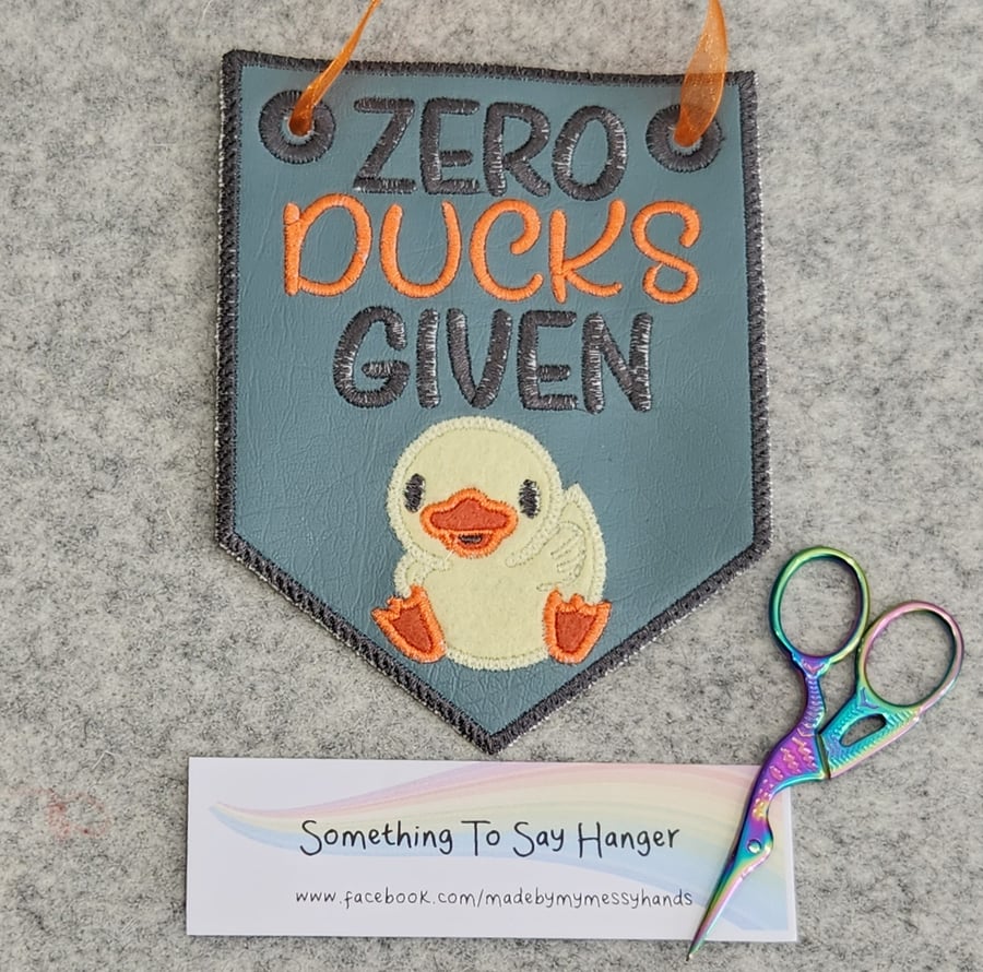Embroidered Hanging Sign Wall Art Quote - Zero Ducks