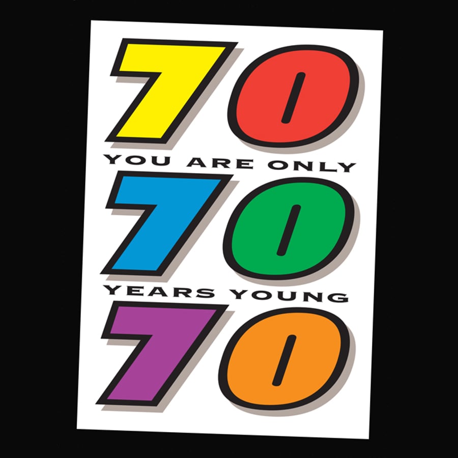 7 - AGES BIRTHDAY CARD - 70 YEARS