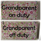 Grandparent On Duty or Off Duty Reversible Decorative Sign