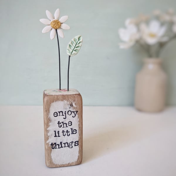 Clay Daisy Flower in a Printed Wood Block 'enjoy the little things'