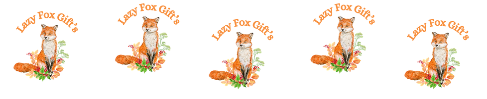 Lazy fox Gifts 
