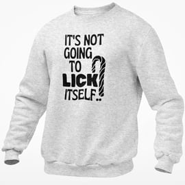 It's Not Going To Lick Itself Jumper Sweatshirt Festive Candy Cane Adult