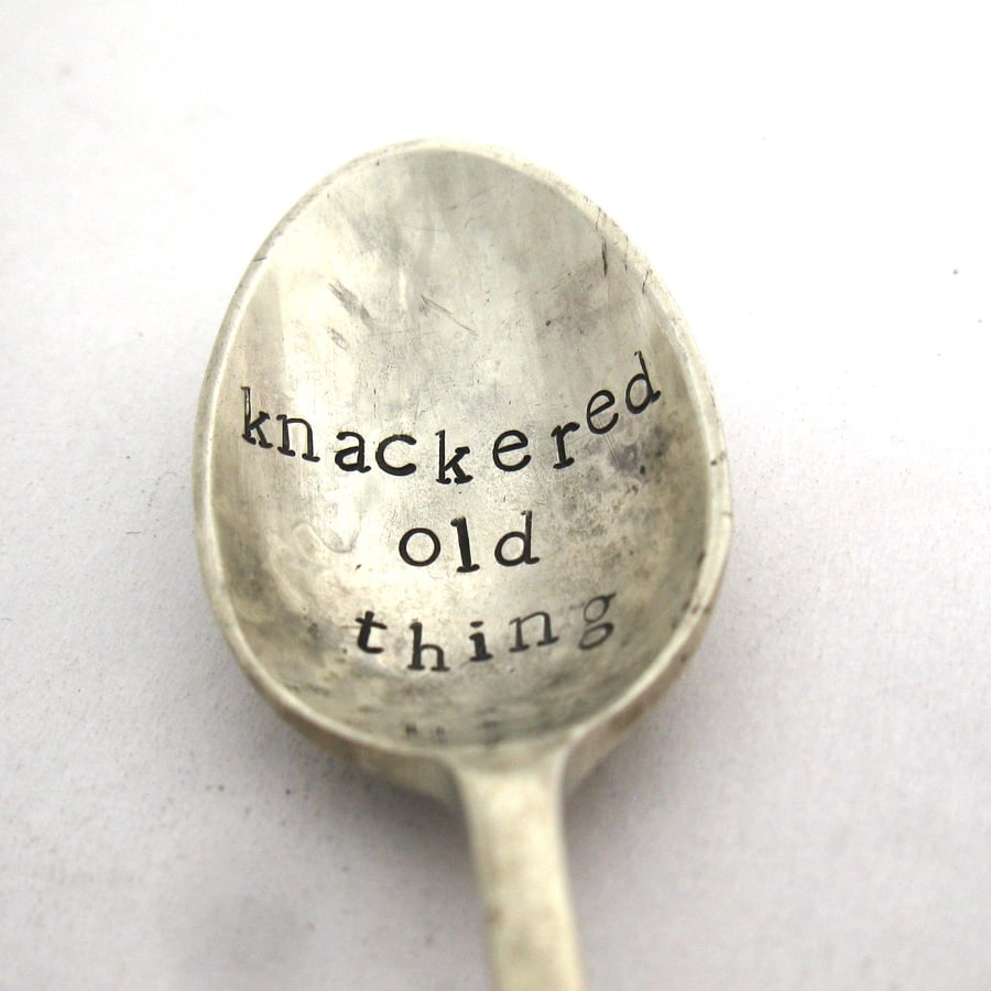 Knackered Old Thing, Handstamped Vintage Coffeespoon
