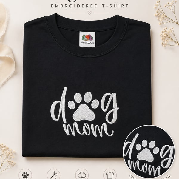 Dog Mom Embroidered T-Shirt – Black & White