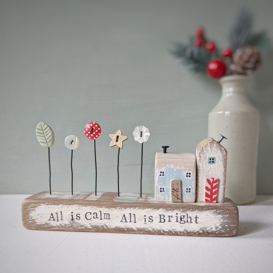 Little Wooden Houses with Christmas Star and Buttons 'All is Calm All is Bright'