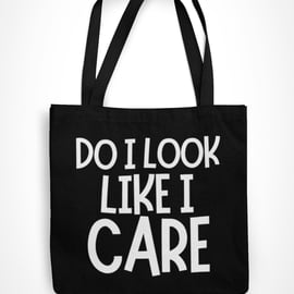 Do I Look Like I Care Tote Bag Funny Sarcastic Text Shopping Bag Birthday Gift