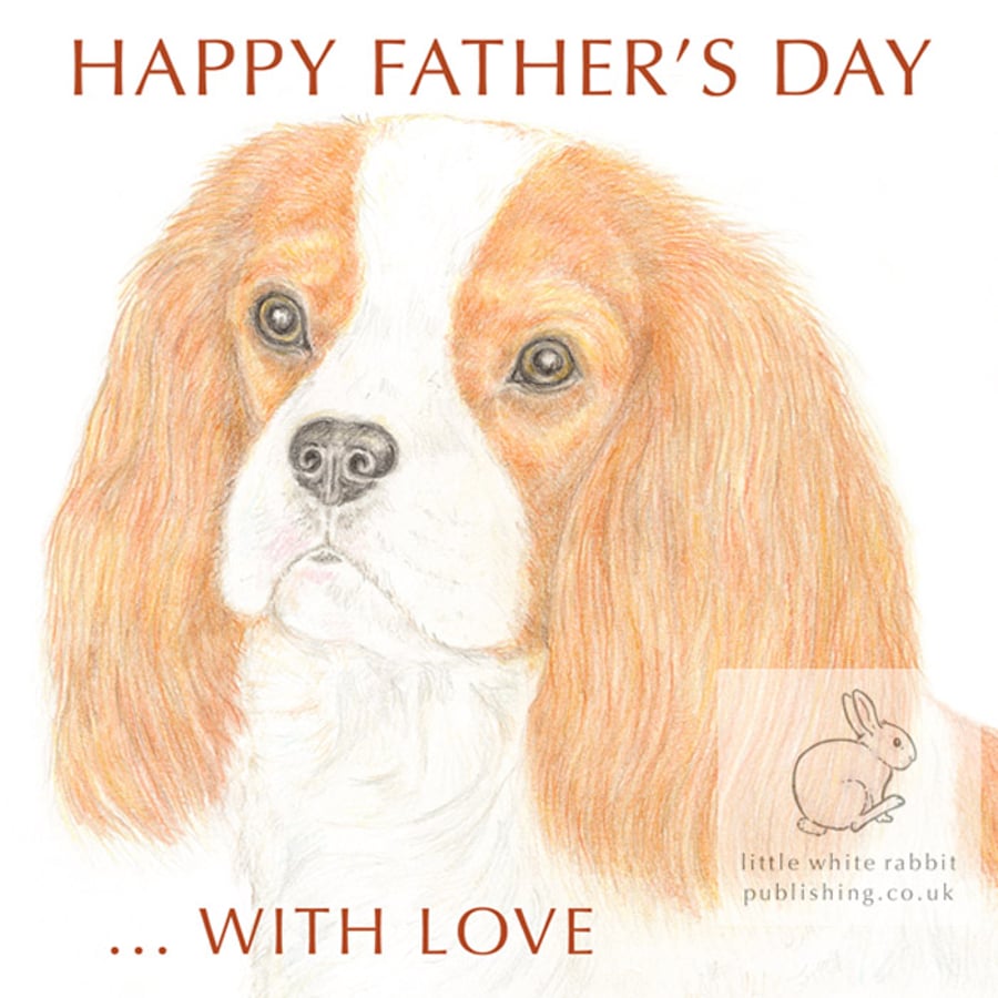 Maisie the Cavalier -  Father's Day Card