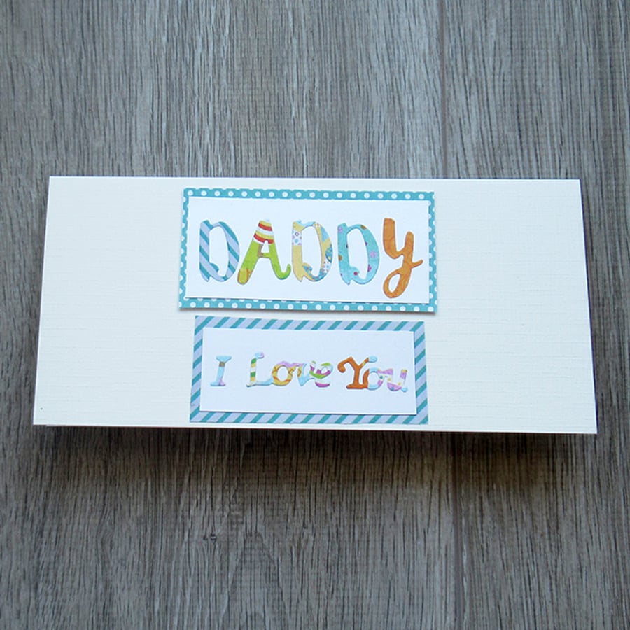 Daddy – I Love you