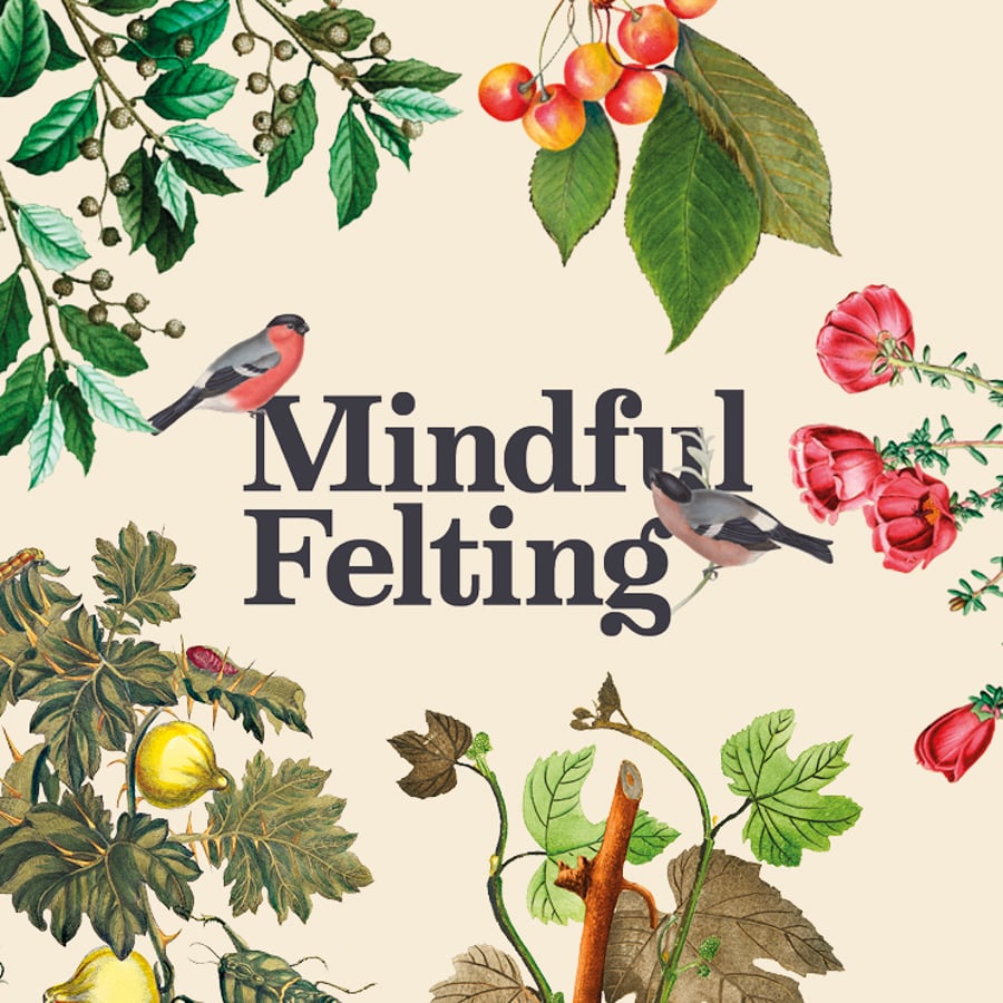 Mindful Felting 
