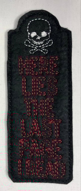 Felt Bookmark - HERE LIES THE LAST PAGE I READ