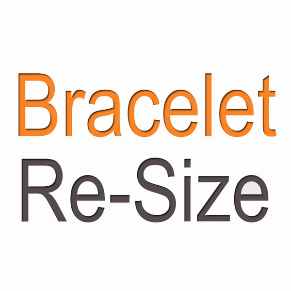 Bracelet Re-Size - Free Delivery