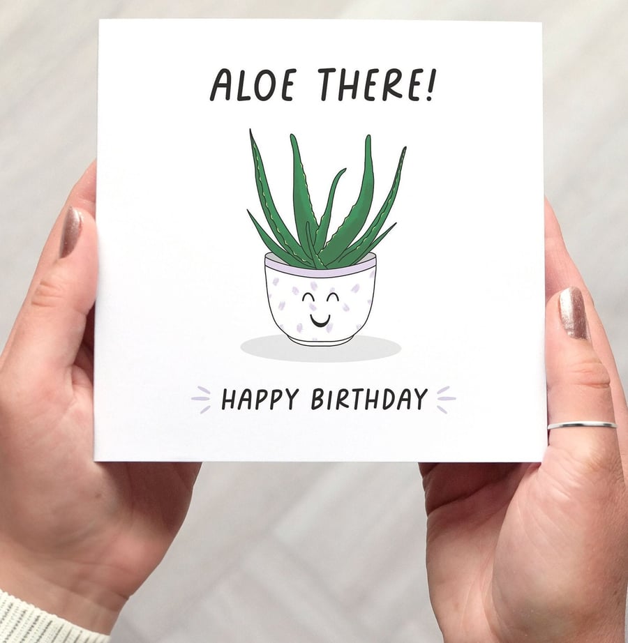 Aloe There Happy Birthday Card, Funny birthday card, cute plant illustration